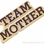 13/16″ Etched Soft Enamel Team Mother Chenille Letter Pin 1